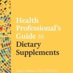Health Professional's Guide to Dietary Supplements